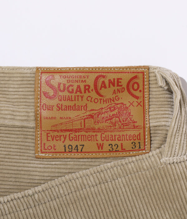 Sugar Cane 9W CORDUROY 5POCKET PANTS 1947 MODEL 15% off